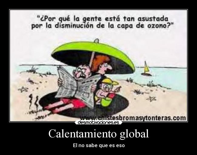 carteles calentamiento global desmotivaciones