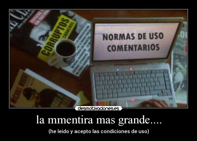 la mmentira mas grande.... -