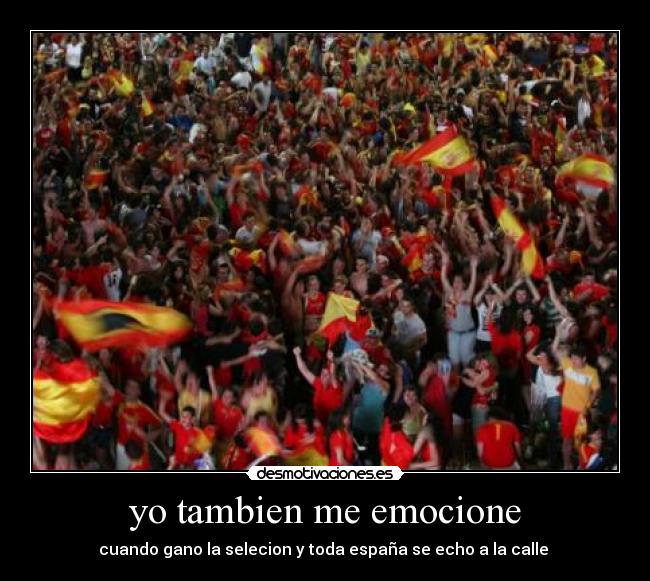 yo tambien me emocione -