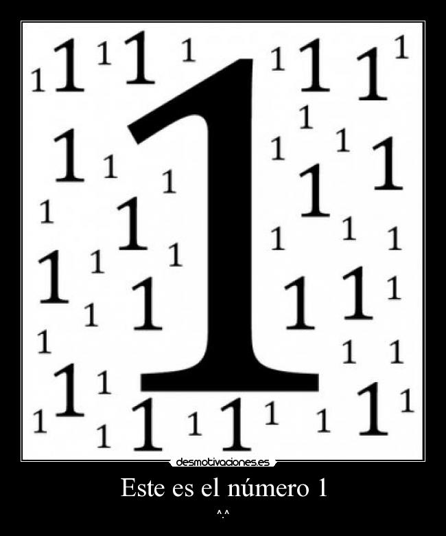 Este es el número 1 - ^.^