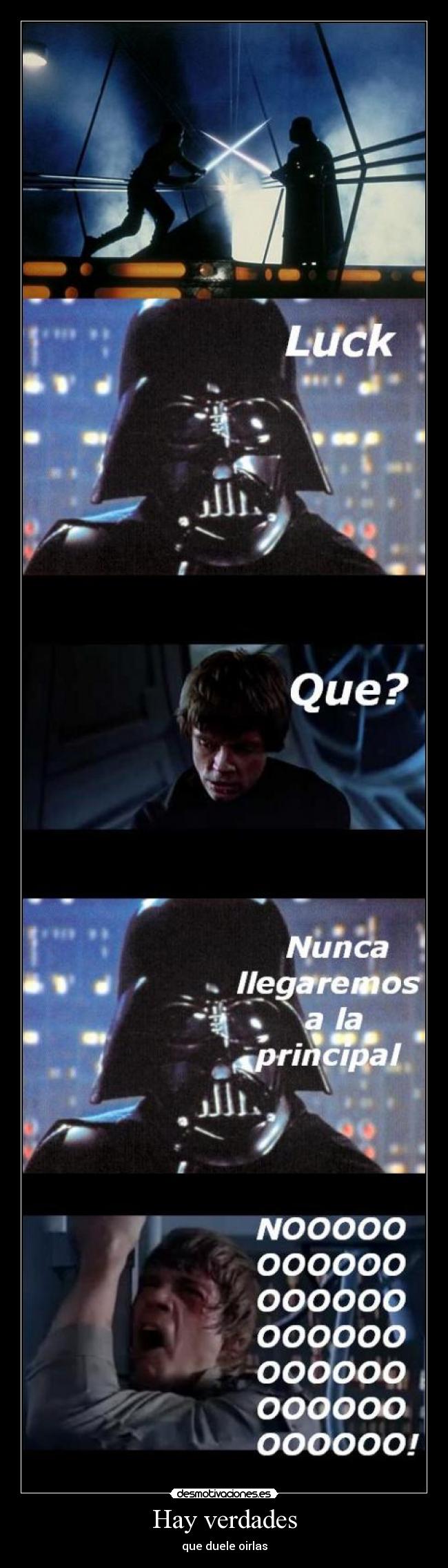 Hay verdades - que duele oirlas