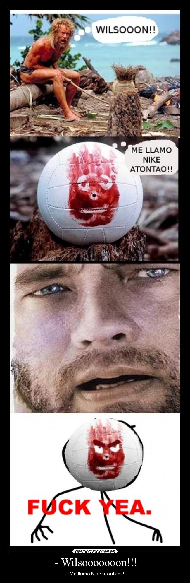- Wilsooooooon!!! - - Me llamo Nike atontao!!!