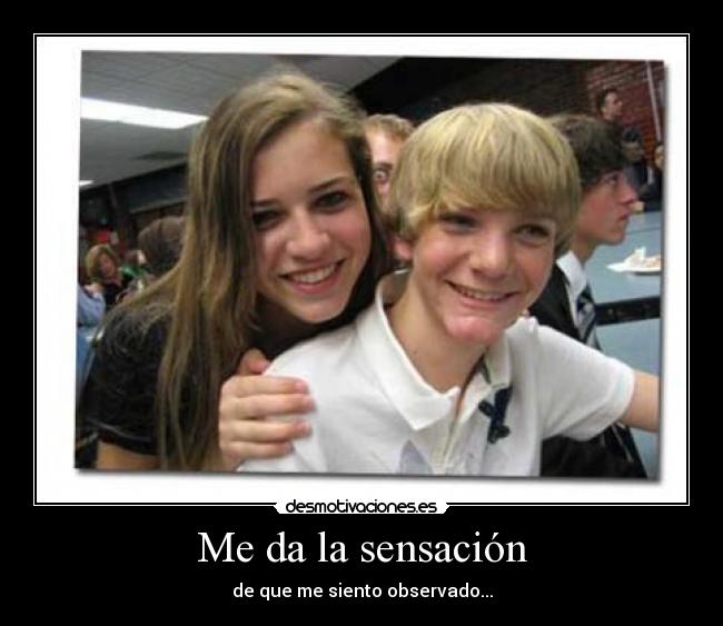 Me da la sensación -