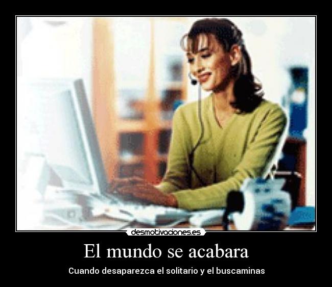 El mundo se acabara - 