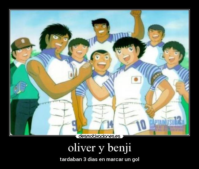 carteles oliver benji desmotivaciones