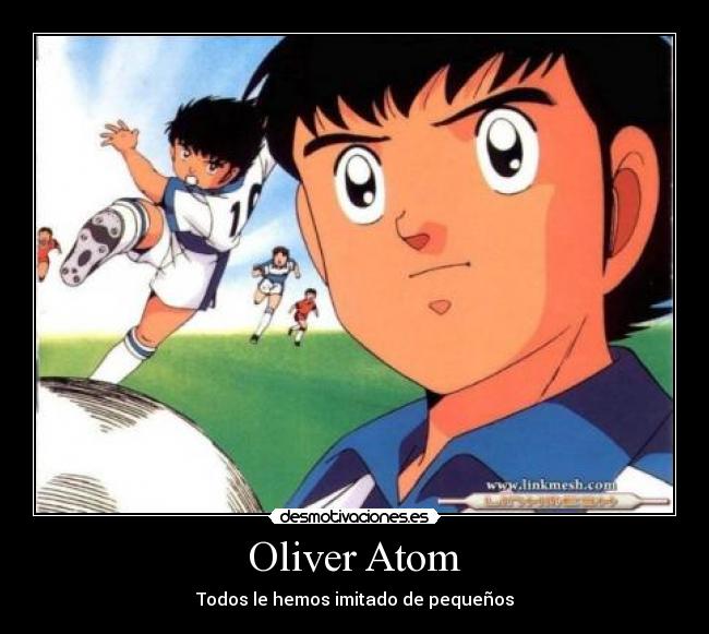 carteles oliver benji marioo imagen dibujos animados anime desmotivaciones