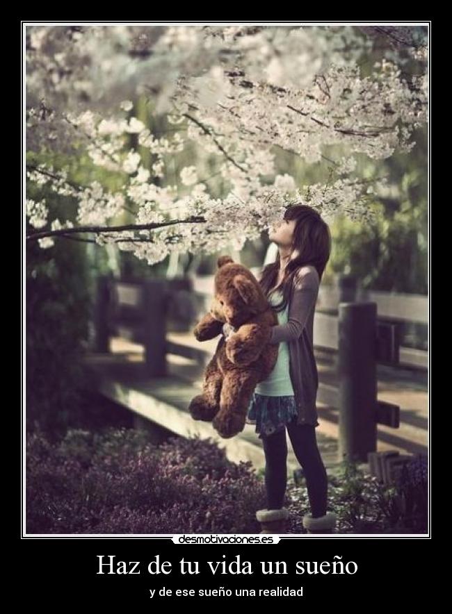 Haz de tu vida un sueño - 