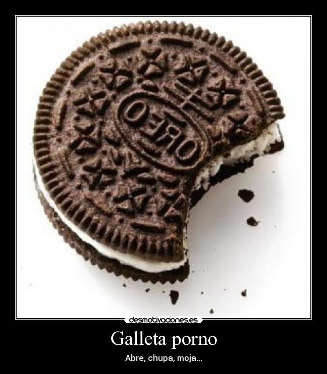 Galleta porno -