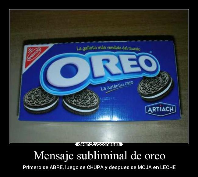 Mensaje subliminal de oreo -