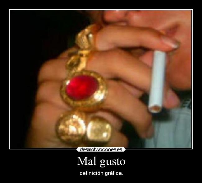 Mal gusto -