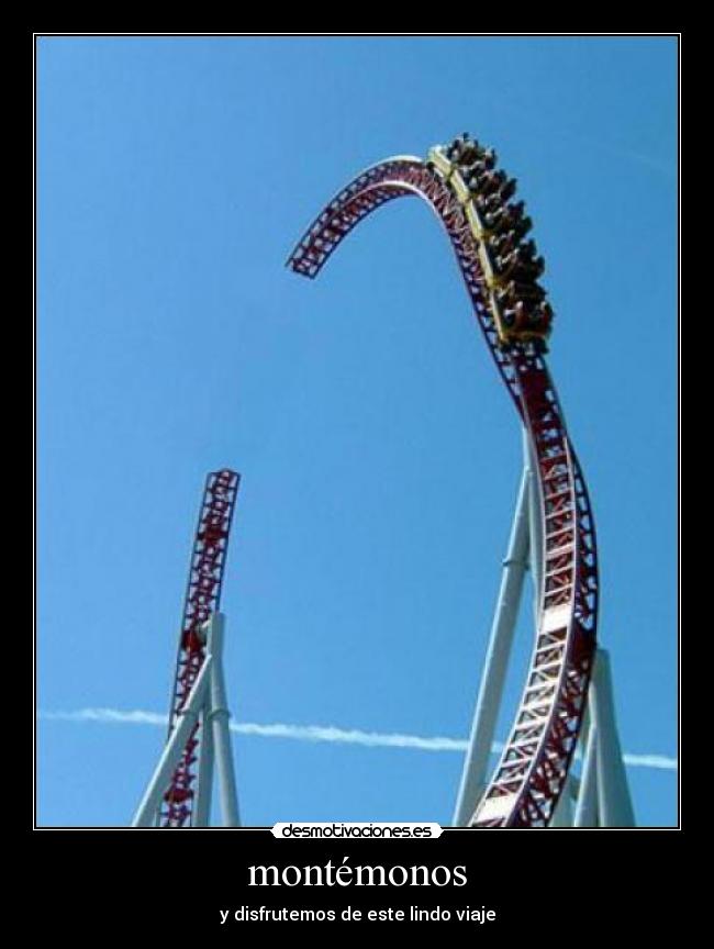 montémonos - y disfrutemos de este lindo viaje