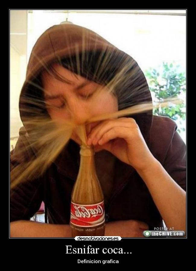 Esnifar coca... - Definicion grafica