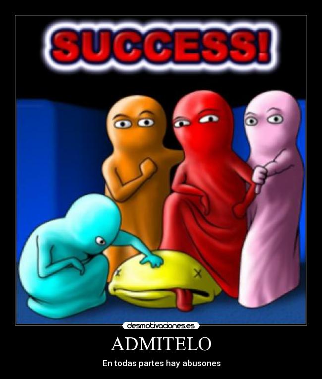 ADMITELO - En todas partes hay abusones