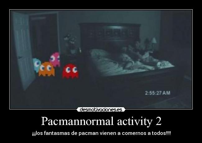 Pacmannormal activity 2 - 