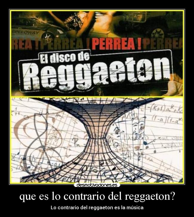 que es lo contrario del reggaeton? - 