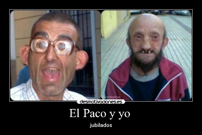 El Paco y yo  - 