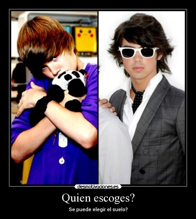 Quien escoges? - 