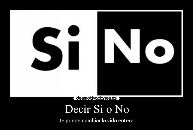 Decir Si o No - 
