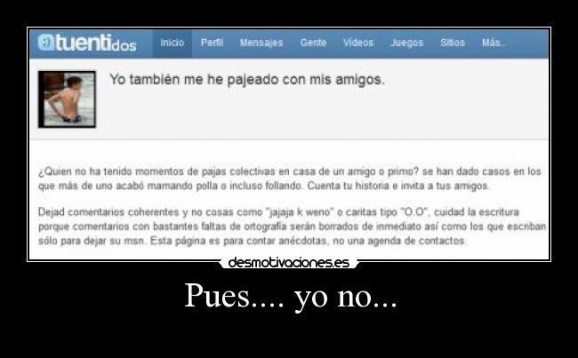 Pues.... yo no... - 