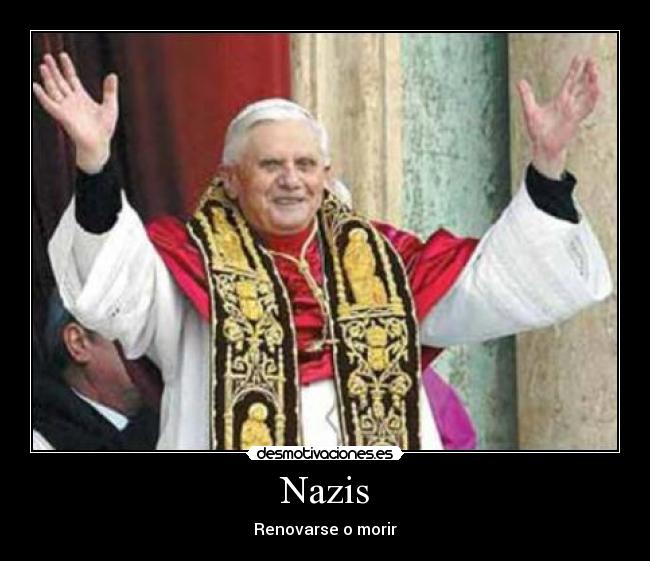 carteles nazis renoverse morir desmotivaciones