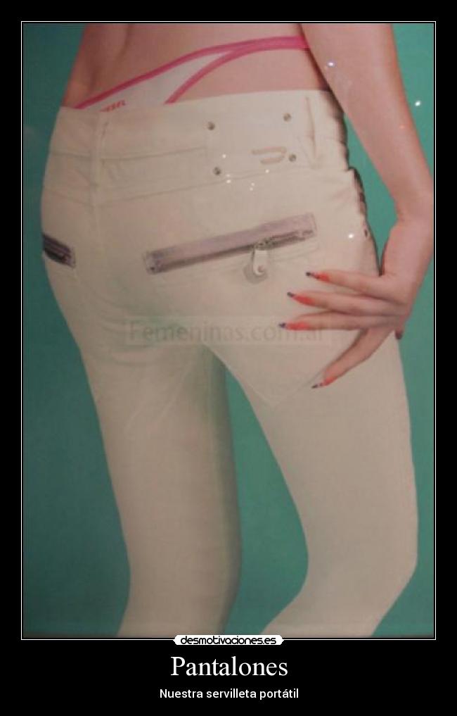 Pantalones - Nuestra servilleta portátil