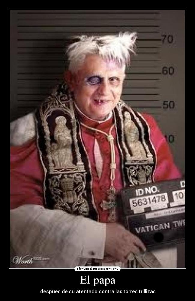 El papa - despues de su atentado contra las torres trillizas