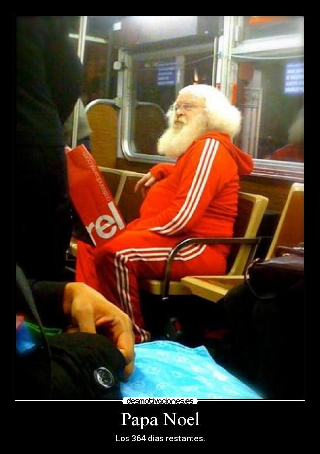 Papa Noel - Los 364 dias restantes.