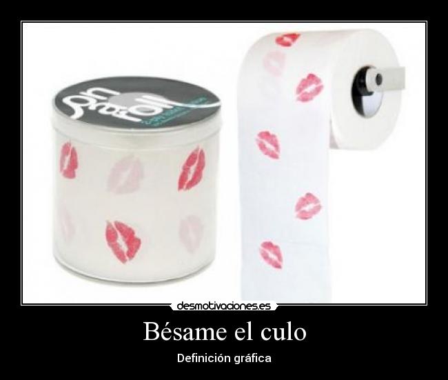 Bésame el culo - Definición gráfica