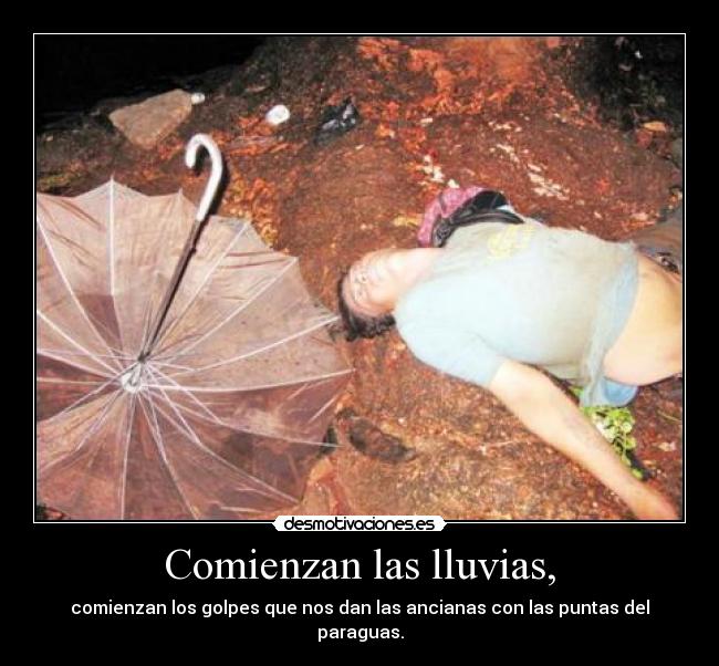 Comienzan las lluvias, -