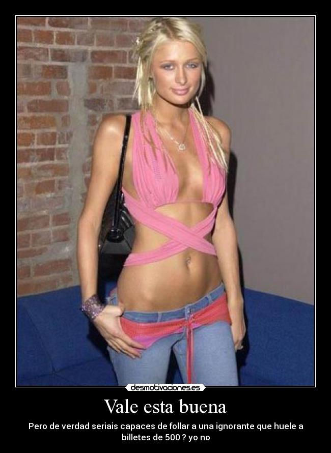 Vale esta buena -