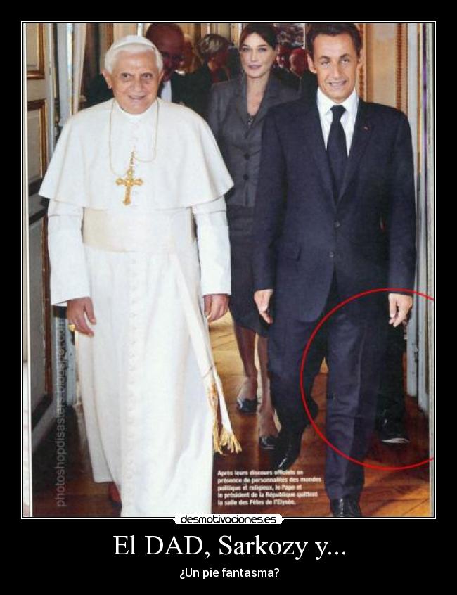 El DAD, Sarkozy y... - ¿Un pie fantasma?