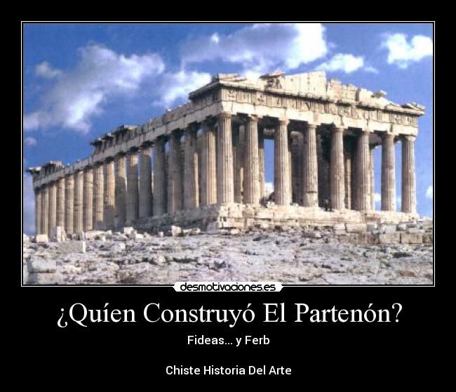 ¿Quíen Construyó El Partenón? -