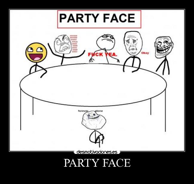 PARTY FACE - 