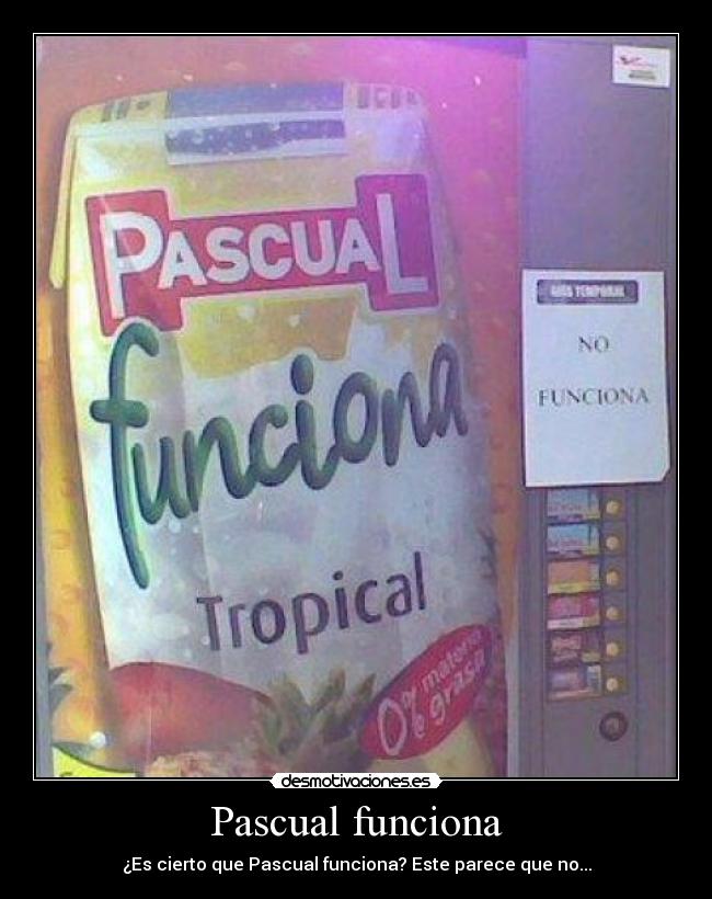 Pascual funciona -
