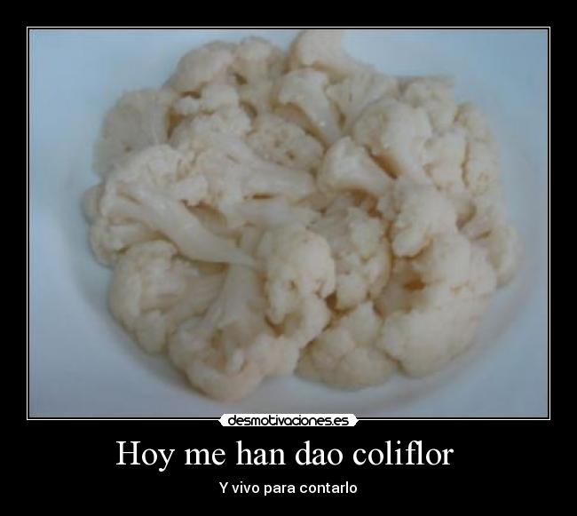 carteles coliflor desmotivaciones