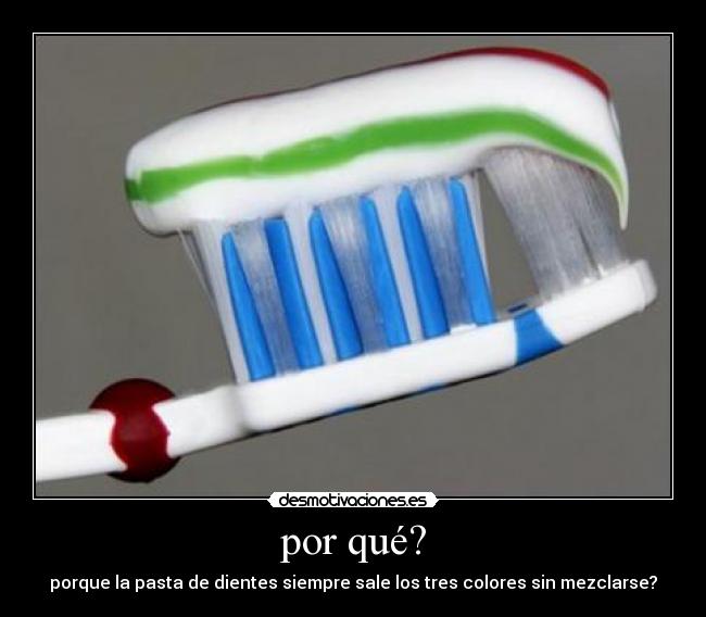 por qué? -