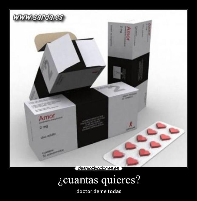 ¿cuantas quieres? - doctor deme todas