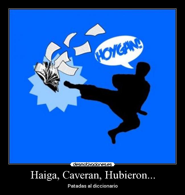 Haiga, Caveran, Hubieron... -