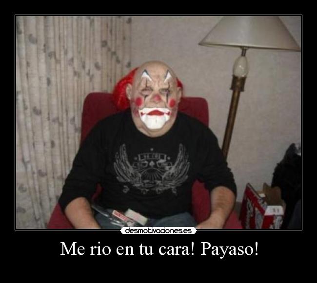 carteles payaso desmotivaciones