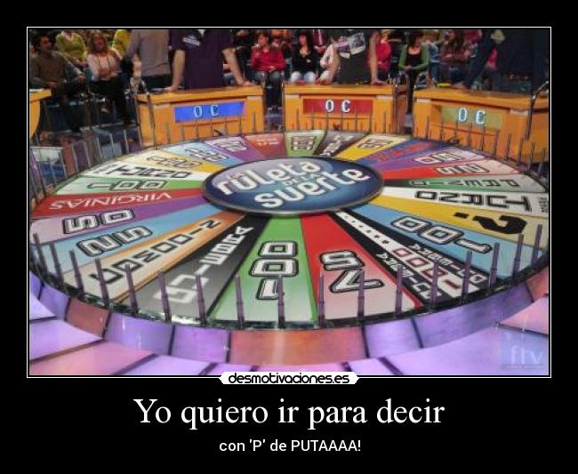 Yo quiero ir para decir - 