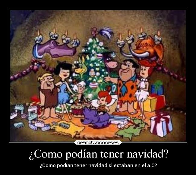 ¿Como podían tener navidad? - 