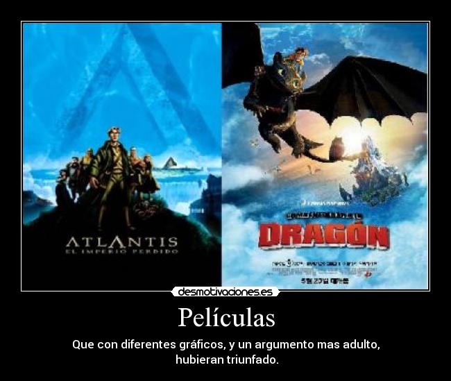 carteles como entrenar dragon atlantis peliculas desmotivaciones