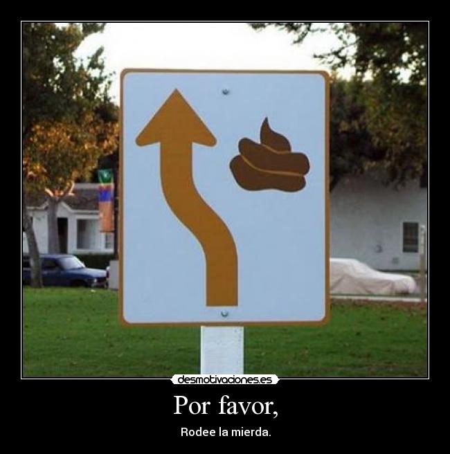 carteles por favor desmotivaciones