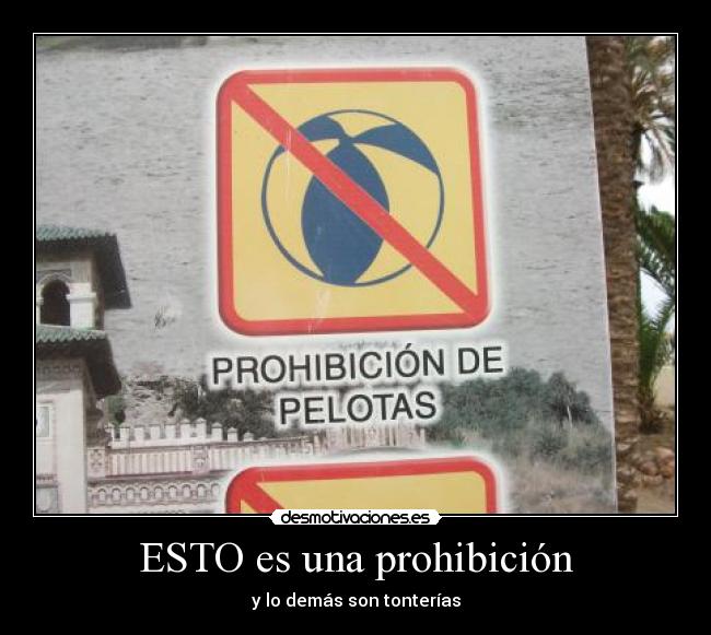 ESTO es una prohibición - 