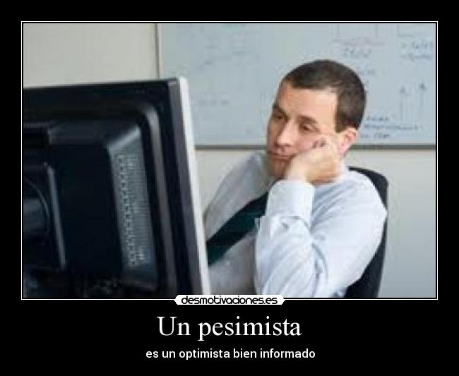 Un pesimista - 