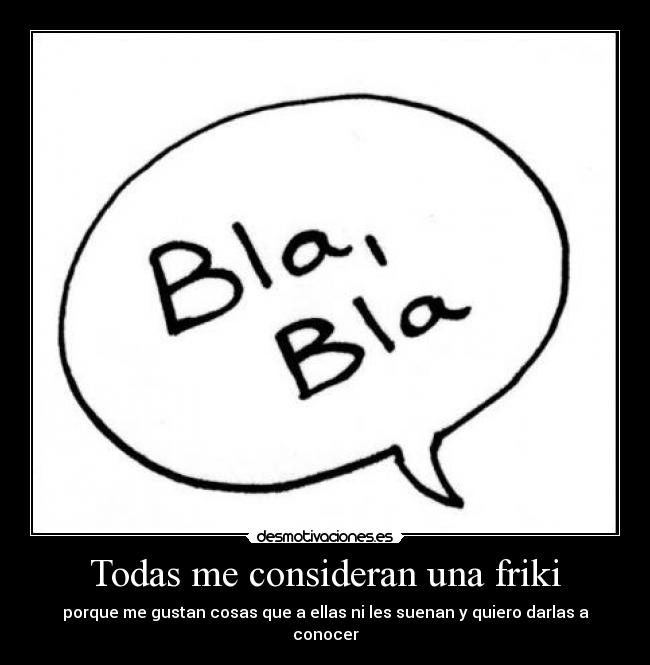 carteles todas consideran una friki desmotivaciones