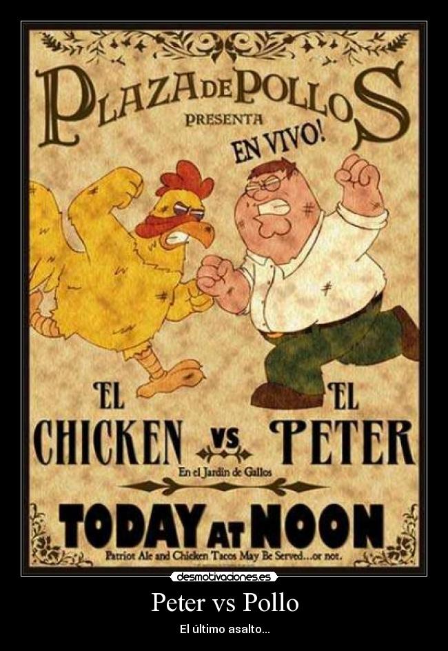 Peter vs Pollo - El último asalto...