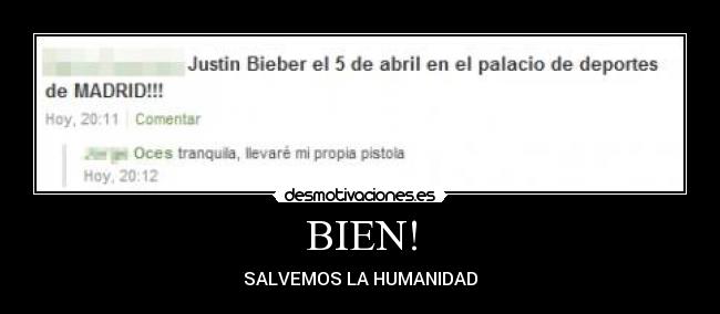 BIEN! - SALVEMOS LA HUMANIDAD