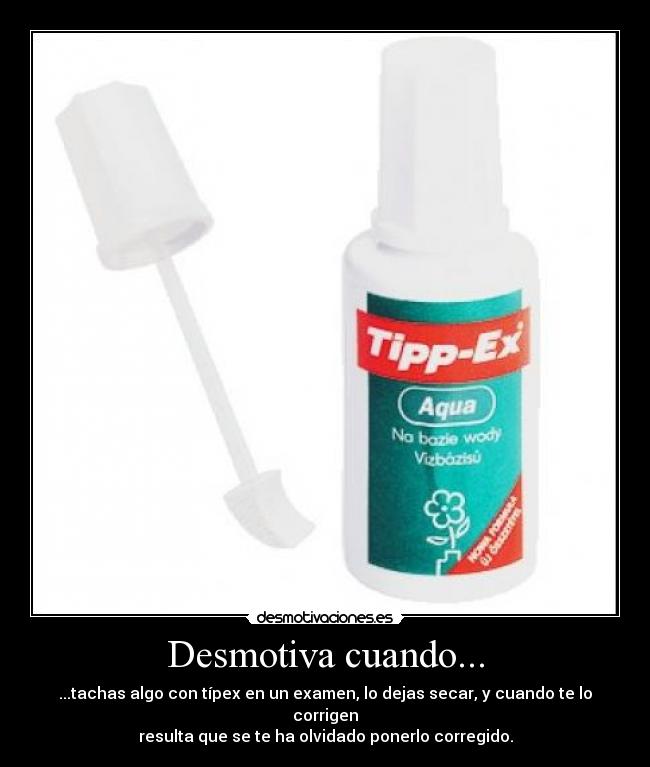 Desmotiva cuando... -