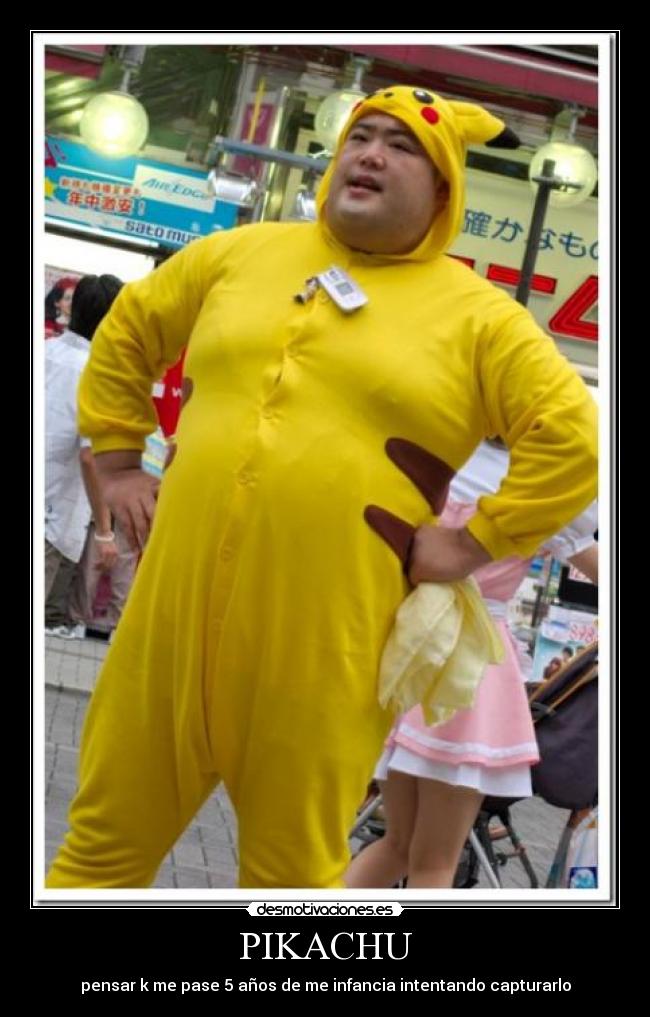 PIKACHU - pensar k me pase 5 años de me infancia intentando capturarlo